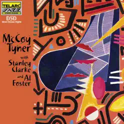 McCoy Tyner With Stanley Clarke and Al Foster - McCoy Tyner McCoy Tyner With Stanley Clarke and Al Foster - McCoy Tyner