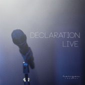 Déclaration (Live) artwork