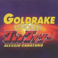 Goldrake - Single - Alessio Caraturo