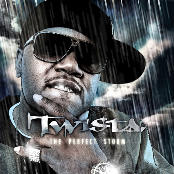 The Perfect Storm - Twista