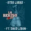Otro Lugar (feat. David Lebón) - Single album lyrics, reviews, download