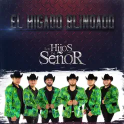 El Higado Blindado - Los Hijos del Señor El Higado Blindado - Los Hijos del Señor
