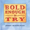 Bold Enough to Try - EP