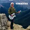 Kevin McKenzie album lyrics, reviews, download