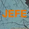 Jefe (feat. Marcus Ariah) - Single album lyrics, reviews, download