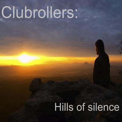 Clubrollers - Hills Of Silence