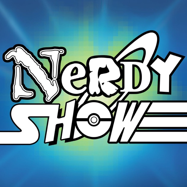 Nerdy Show by The Nerdy Show Network on Apple Podcasts