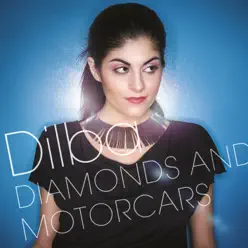 Diamonds And Motorcars - Single - Dilba Diamonds And Motorcars - Single - Dilba