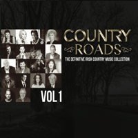 Various Artists - Country Roads Vol. 1. The Definitive Irish Country Music Collection artwork