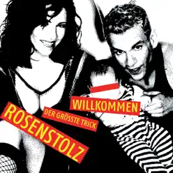 Willkommen (E Version) - Rosenstolz