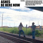 Ashes - Be Here Now