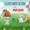Guided Meditations for Children album lyrics, reviews, download