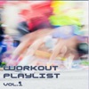 Workout Playlist, Vol. 1