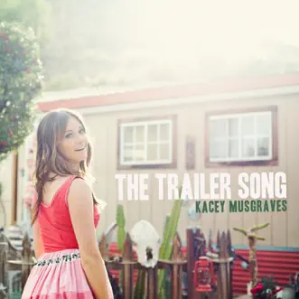 The Trailer Song by Kacey Musgraves song reviws