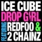 Drop Girl (feat. Redfoo & 2 Chainz) - Ice Cube lyrics
