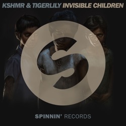 KSHMR - Invisible Children