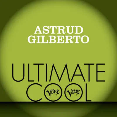 Astrud Gilberto: Verve Ultimate Cool - Astrud Gilberto