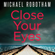 Michael Robotham - Close Your Eyes