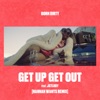 Get Up Get Out (feat. Jstlbby) [Hannah Wants Remix] - Single