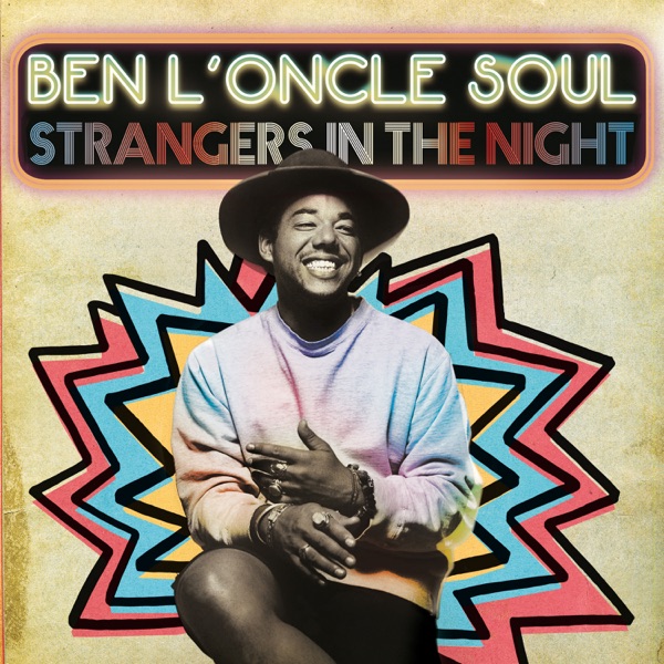 Strangers in the Night - Single - Ben l'Oncle Soul