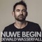 Nuwe Begin (Temalied Van Die Kontrak) - Dewald Wasserfall lyrics