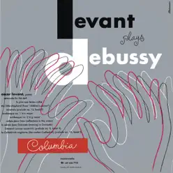 Oscar Levant Plays Debussy - Oscar Levant Oscar Levant Plays Debussy - Oscar Levant