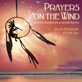 Prayers on the Wind - Dean Evenson & Peter Ali