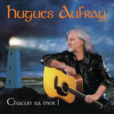 Chacun sa mer - Hugues Aufray