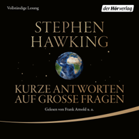 Stephen Hawking - Kurze Antworten auf große Fragen artwork