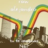 Tu Te Imaginas (Tti) by Raw Alejandro iTunes Track 1