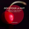 Doux pour la nuit, Vol. 5: A Whisper for Deep Moments (Presented By Kolibri Musique)