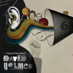I Heard Wonders (Flykiller Remix) - Single - David Holmes I Heard Wonders (Flykiller Remix) - Single - David Holmes
