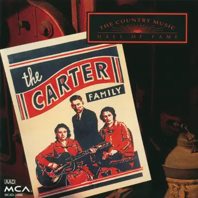 Country Music Hall of Fame Series: The Carter Family - The Carter Family