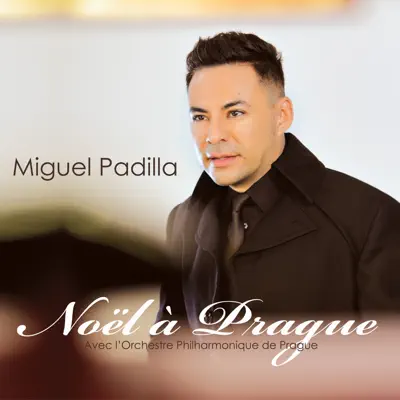 Noël à Prague - Miguel Padilla Noël à Prague - Miguel Padilla
