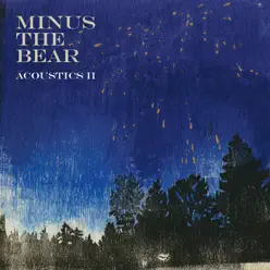 Acoustics II - Minus The Bear