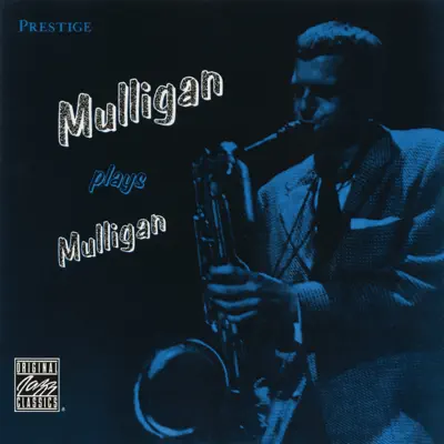 Mulligan Plays Mulligan - Gerry Mulligan