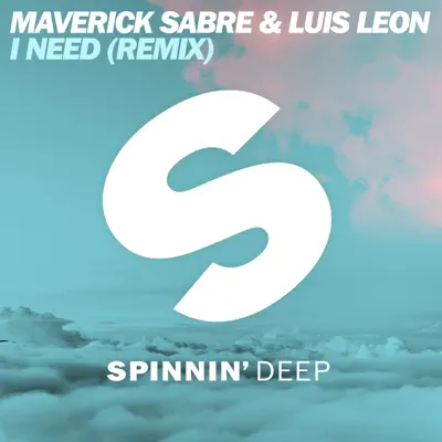 I Need (Remix) - Single - Maverick Sabre