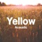 Yellow (Acoustic) artwork