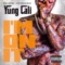 I'm on It - YUNG CALI lyrics