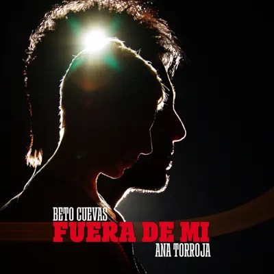 Fuera De Mí (feat. Ana Torroja) - Single - Beto Cuevas