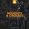 Noughts & Crosses (feat. Natalie Holmes) - Axel Boy lyrics