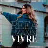 Vivre (feat. Maxim) - Single album lyrics, reviews, download
