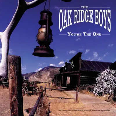 You're the One - The Oak Ridge Boys