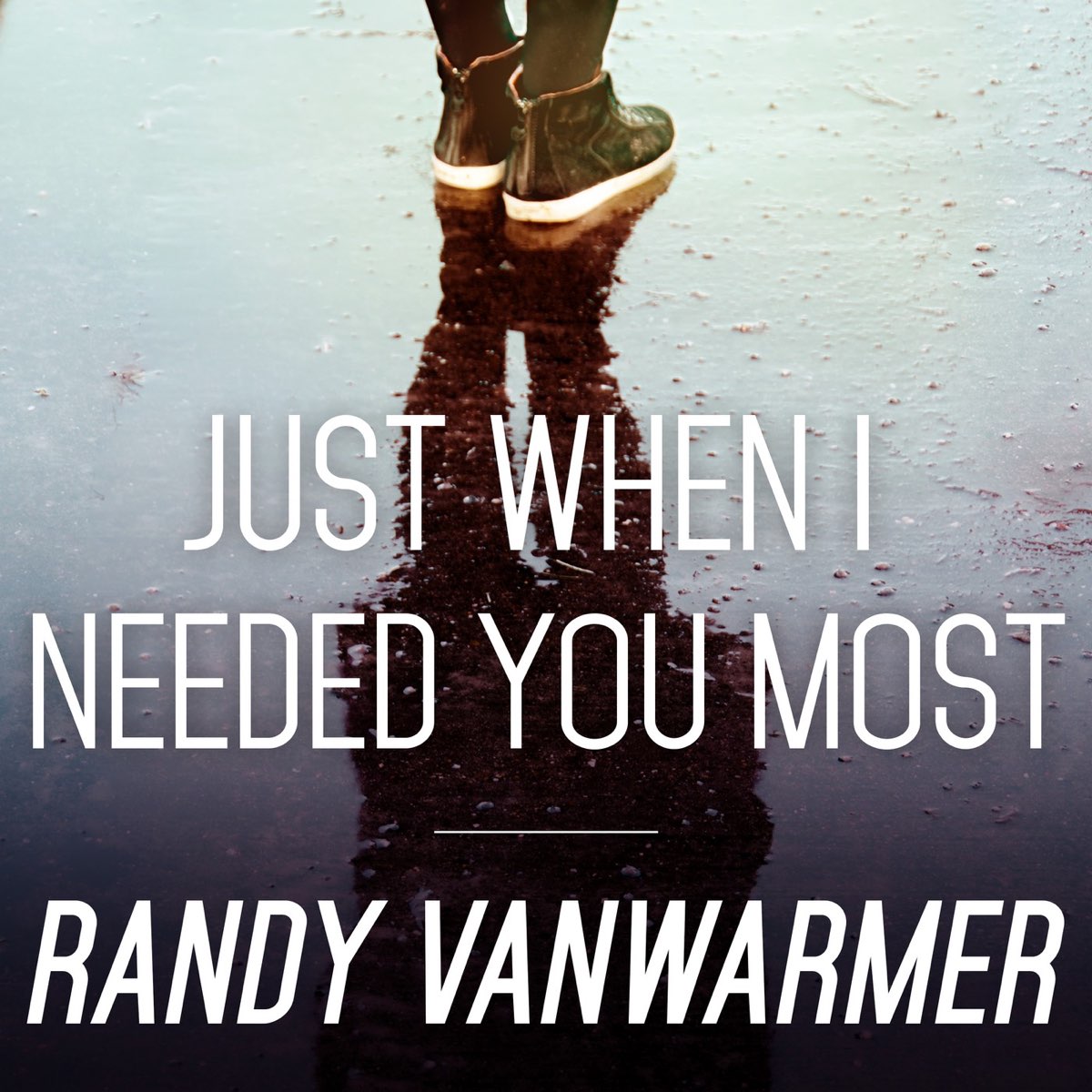 I need you most. Randy VANWARMER - just when i need you most. Needed you.