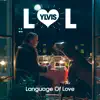 Language of Love - Single album lyrics, reviews, download