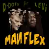 Man Flex (feat. LEVI) - Single album lyrics, reviews, download