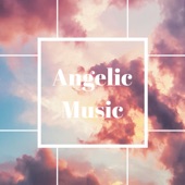 Angelic Music - Archangel Raphael Ascension & Prayer Soothing Songs artwork