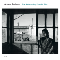 Anouar Brahem - The Astounding Eyes of Rita artwork
