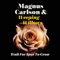 Magnus Carlson & Weeping Willows - Wait For Love To Grow