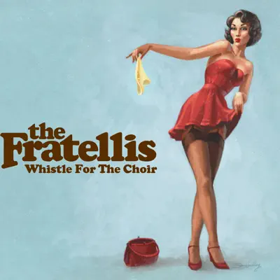 Whistle for the Choir (Unplugged) - Single - The Fratellis